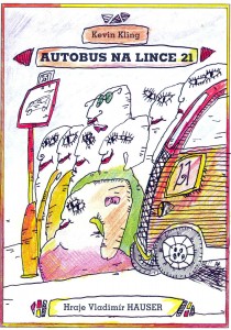 Kevin Cling: Autobus na lince 21